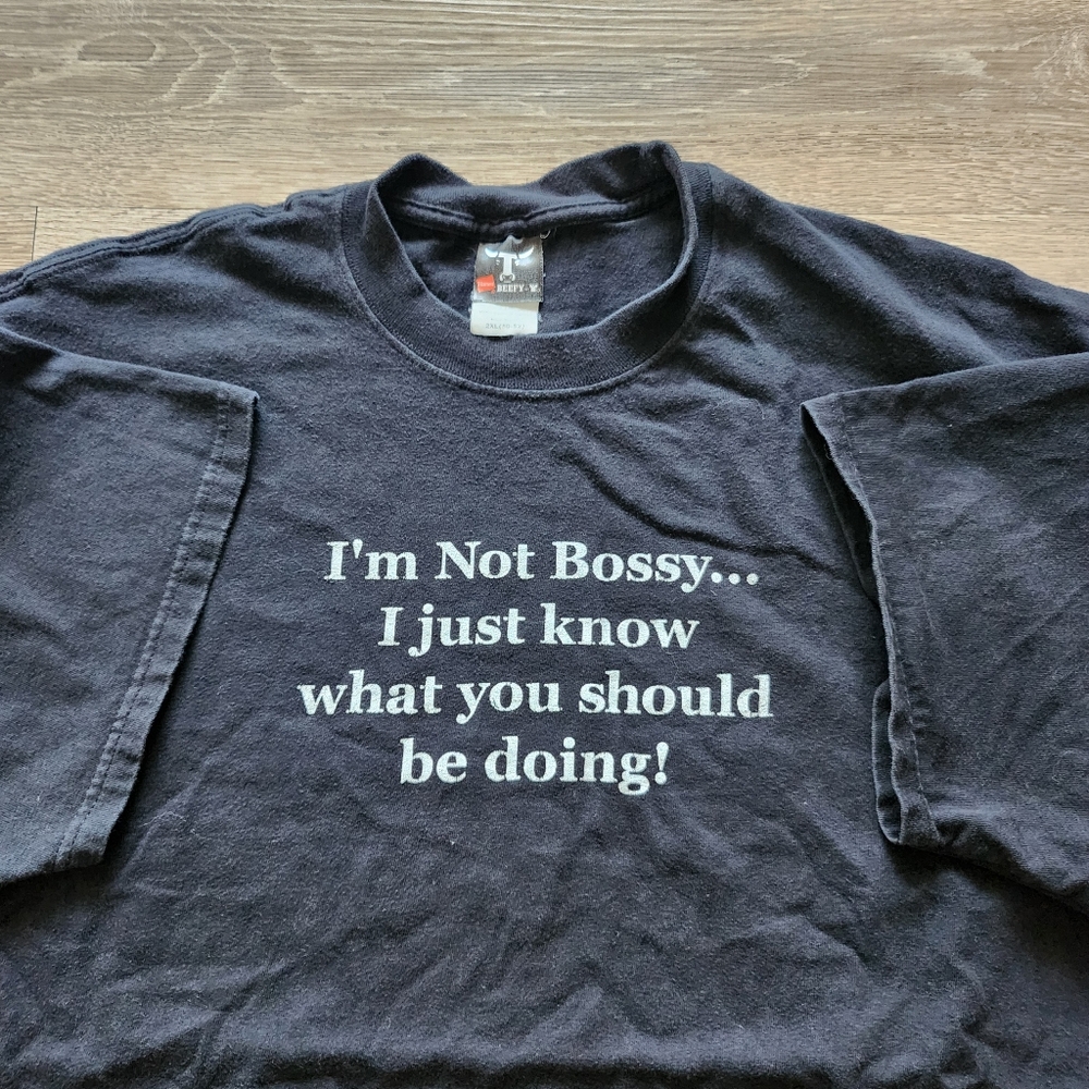 Y2K I'm Not Bossy Humor Novelty Tshirt